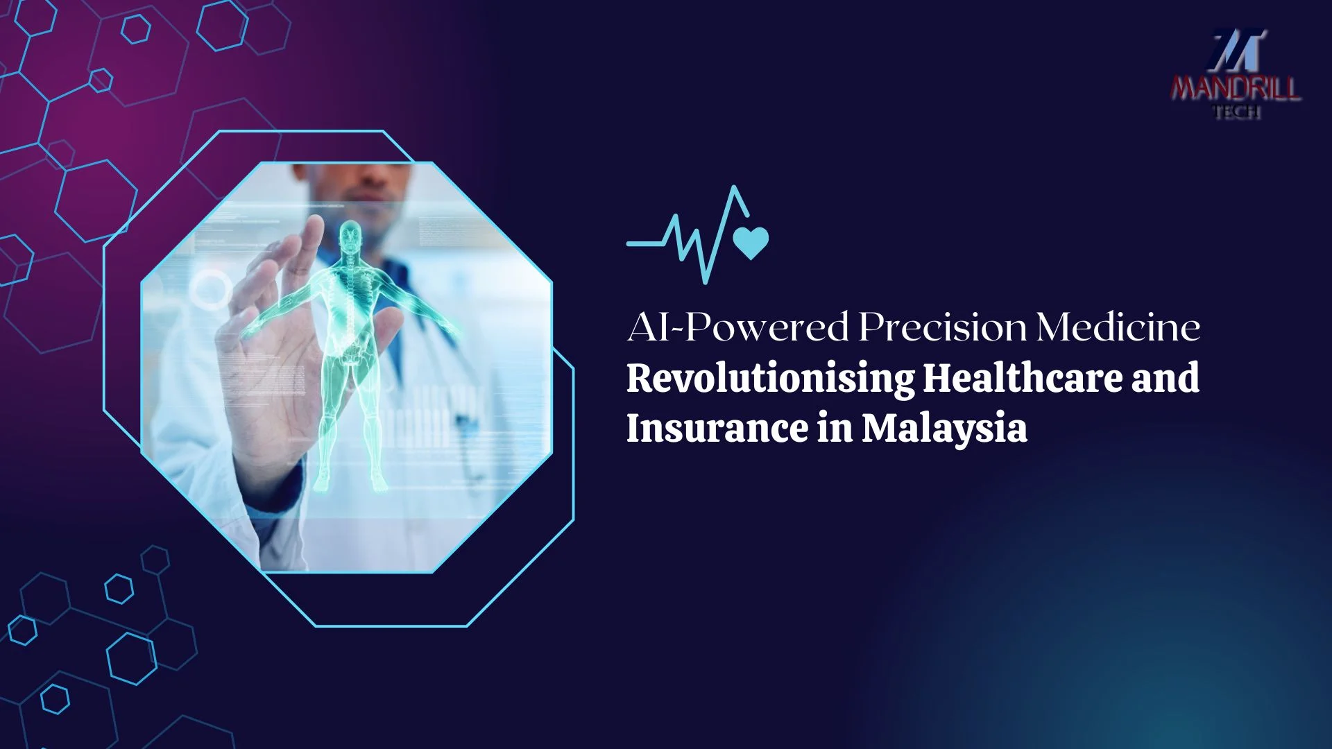 AI-Powered Precision Medicine: Revolutionising Healthcare and Insurance in Malaysia