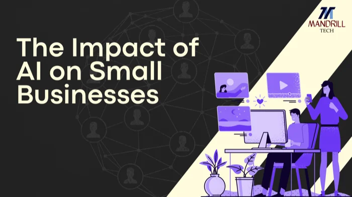 The Impact of AI on Small Businesses
