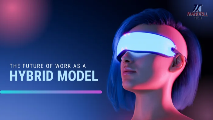 The Future of Work as a Hybrid Model